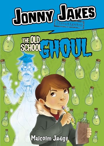 Imagen de archivo de Jonny Jakes Investigates the Old School Ghoul (Middle-Grade Novels) a la venta por HPB Inc.