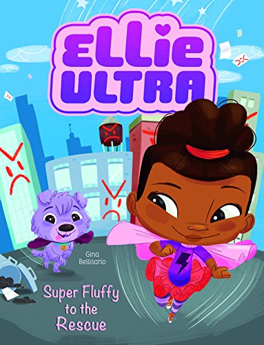 Stock image for Super Fluffy to the Rescue (Ellie Ultra) for sale by SecondSale