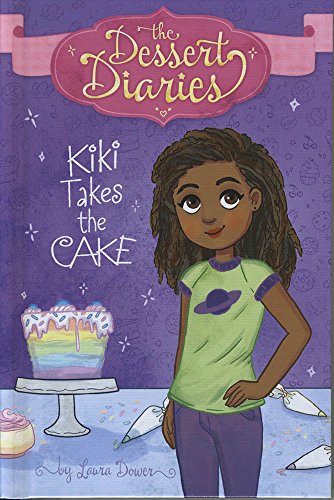 Stock image for Kiki Takes the Cake (The Dessert Diaries) for sale by Orion Tech