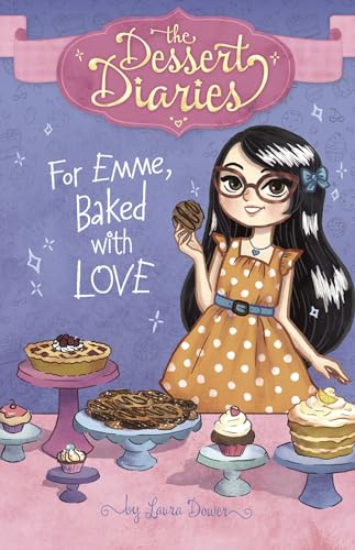 Imagen de archivo de For Emme, Baked with Love (The Dessert Diaries) a la venta por Orion Tech