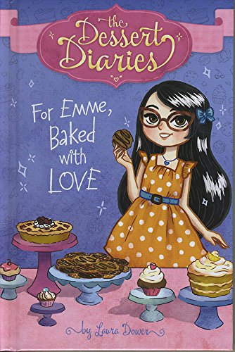 Stock image for For Emme, Baked with Love (The Dessert Diaries) for sale by SecondSale