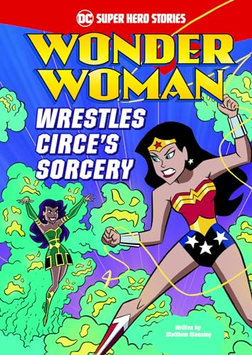 Beispielbild fr Wonder Woman Wrestles Circe's Sorcery (DC Super Hero Stories) zum Verkauf von More Than Words