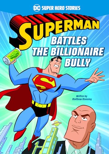 9781496546395: Superman Battles the Billionaire Bully (DC Super Hero Stories)