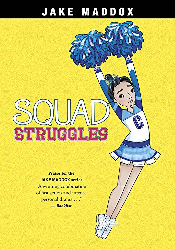 Stock image for Squad Struggles (Jake Maddox Girl Sports Stories) for sale by SecondSale