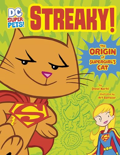 Stock image for Streaky: The Origin of Supergirl's Cat (DC Super-Pets Origin Stories) for sale by Books Unplugged