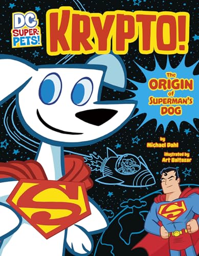 Imagen de archivo de Krypto: The Origin of Supermans Dog (DC Super-Pets Origin Stories) a la venta por Goodwill