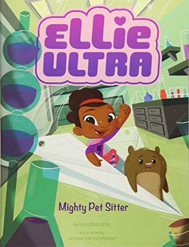9781496552402: Mighty Pet Sitter (Ellie Ultra)