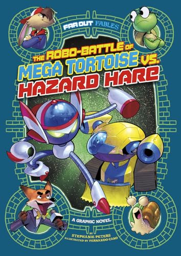 Imagen de archivo de The Robo-battle of Mega Tortoise vs. Hazard Hare (Far Out Fables) a la venta por -OnTimeBooks-