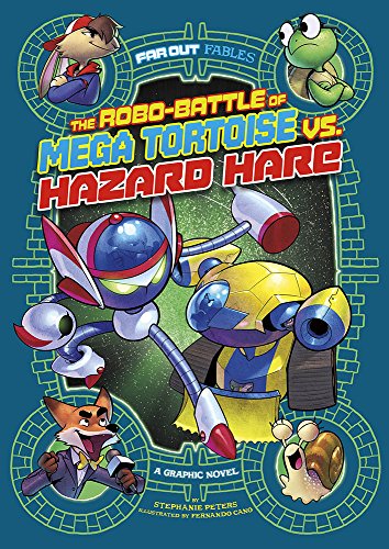 9781496554246: The Robo-Battle of Mega Tortoise Vs. Hazard Hare (Far Out Fables)