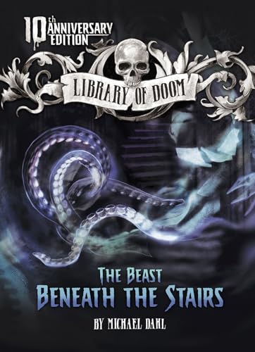 

The Beast Beneath the Stairs: 10th Anniversary Edition (Library of Doom) [Soft Cover ]