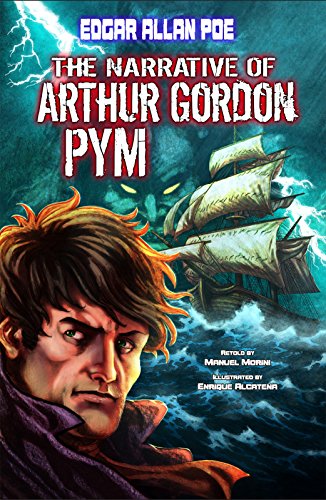 Stock image for The Narrative of Arthur Gordon Pym : A Graphic Novel for sale by Better World Books: West