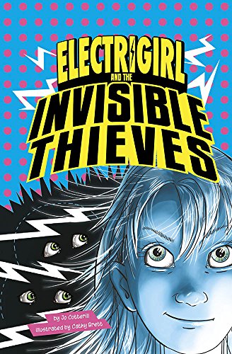 Stock image for Electrigirl and the Invisible Thieves for sale by ThriftBooks-Atlanta