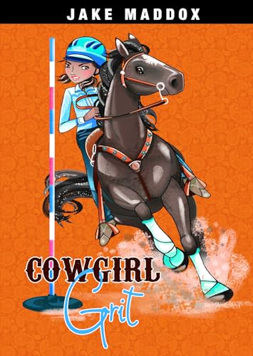 Imagen de archivo de Cowgirl Grit (Jake Maddox Girl Sports Stories) a la venta por SecondSale