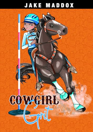 9781496558497: Cowgirl Grit (Jake Maddox Girl Sports Stories)