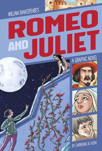 9781496561121: William Shakespeare's Romeo and Juliet: A Graphic Novel (Graphic Revolve: Classic Fiction)