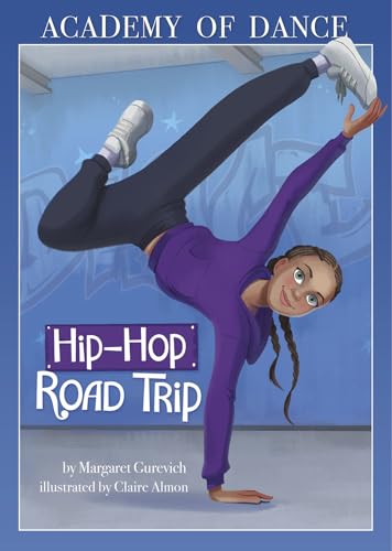 Stock image for Hip-Hop Road Trip (Academy of Dance) for sale by SecondSale