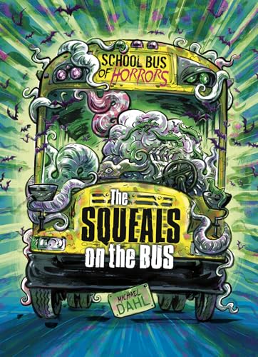 Beispielbild fr The Squeals on the Bus: A 4D Book (School Bus of Horrors) zum Verkauf von SecondSale