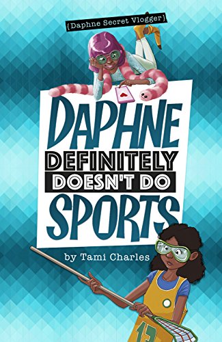 Imagen de archivo de Daphne Definitely Doesn't Do Sports a la venta por Better World Books