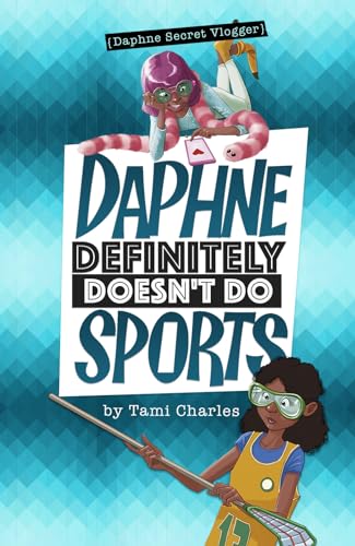 Stock image for Daphne Definitely Doesn't Do Sports for sale by Better World Books