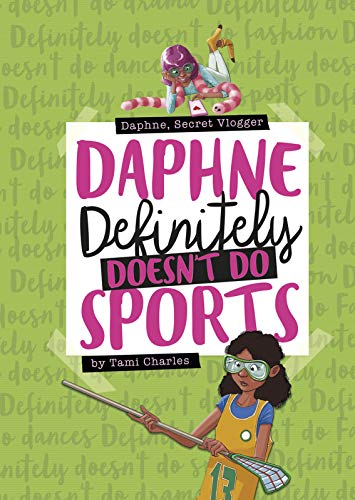 Imagen de archivo de Daphne Definitely Doesn't Do Sports (Daphne, Secret Vlogger) a la venta por HPB-Ruby