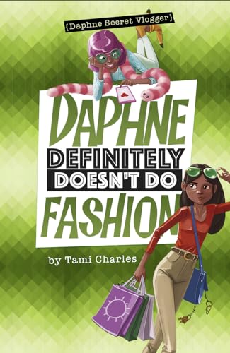 Stock image for Daphne Definitely Doesn't Do Fashion (Daphne, Secret Vlogger) for sale by HPB-Ruby