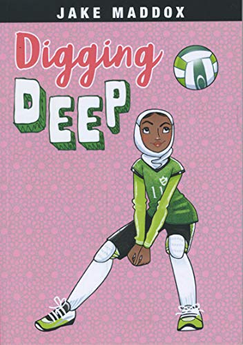 Imagen de archivo de Digging Deep (Jake Maddox Girl Sports Stories) a la venta por SecondSale