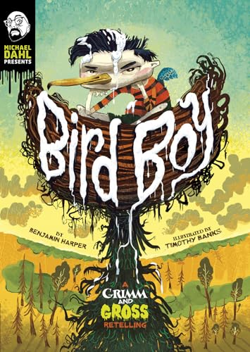 Imagen de archivo de Bird Boy: A Grimm and Gross Retelling a la venta por ThriftBooks-Atlanta