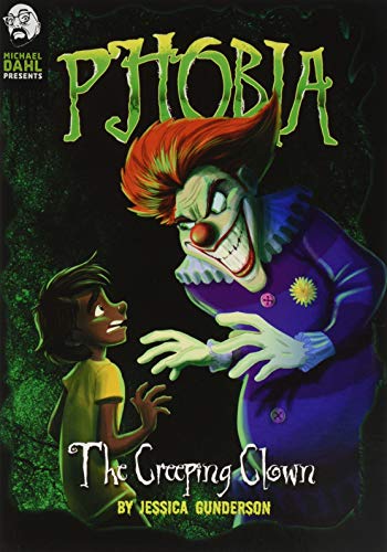 9781496573483: The Creeping Clown: A Tale of Terror (Michael Dahl Presents: Phobia)