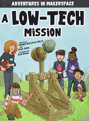 Stock image for A Low-Tech Mission (Adventures in Makerspace) for sale by ABOXABOOKS