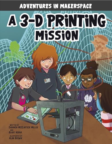 Beispielbild fr A 3-D Printing Mission zum Verkauf von Better World Books