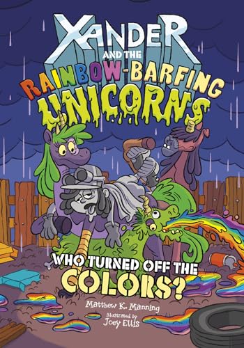 Beispielbild fr Who Turned Off the Colors? (Xander and the Rainbow-Barfing Unicorns) zum Verkauf von More Than Words