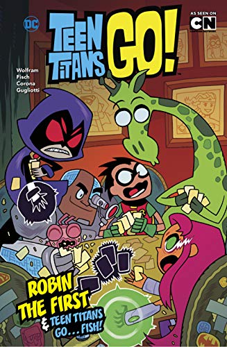 Stock image for Robin the First and Teen Titans Go . Fish! for sale by Revaluation Books
