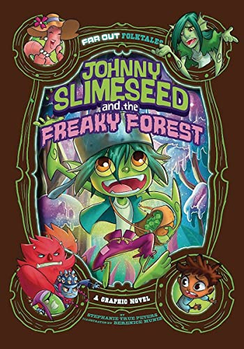 Stock image for Johnny Slimeseed and the Freaky Forest : A Graphic Novel for sale by Better World Books: West