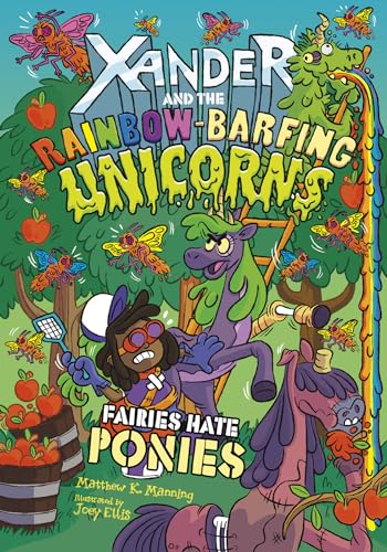 Beispielbild fr Fairies Hate Ponies (Xander and the Rainbow-Barfing Unicorns) zum Verkauf von SecondSale