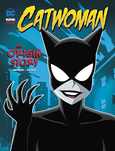 Beispielbild fr Catwoman: An Origin Story (DC Super-Villains Origins) zum Verkauf von SecondSale