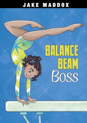 9781496584519: Balance Beam Boss (Jake Maddox Girl Sports Stories)