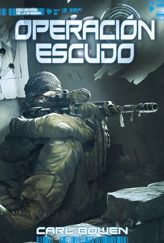 Stock image for Operaci n Escudo / Sniper Shield (Escuadr n de la sombra / Shadow Squadron) (Spanish Edition) for sale by Half Price Books Inc.