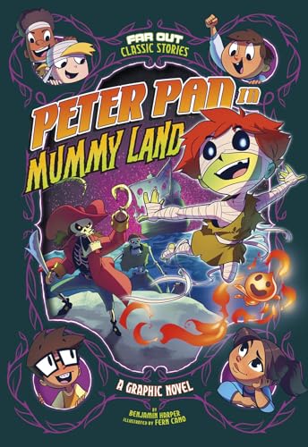 Beispielbild fr Peter Pan in Mummy Land: A Graphic Novel (Far Out Classic Stories) zum Verkauf von GF Books, Inc.