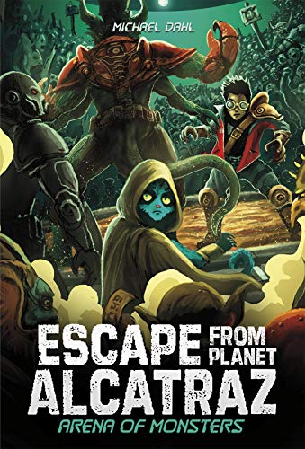 Beispielbild fr Arena of Monsters (Escape from Planet Alcatraz) zum Verkauf von Half Price Books Inc.