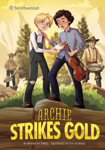 Beispielbild fr Archie Strikes Gold (Smithsonian Historical Fiction) zum Verkauf von SecondSale