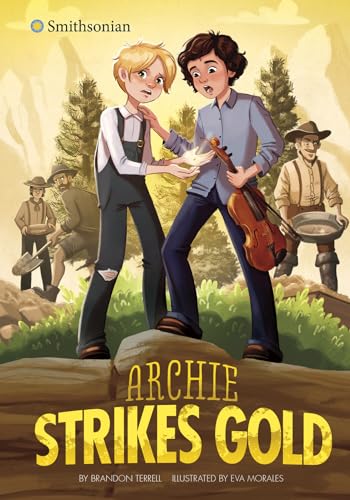 Stock image for Archie Strikes Gold (Smithsonian Historical Fiction) for sale by SecondSale