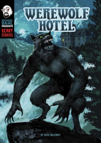 Beispielbild fr Werewolf Hotel (Michael Dahl Presents: Scary Stories) zum Verkauf von Goodwill of Colorado