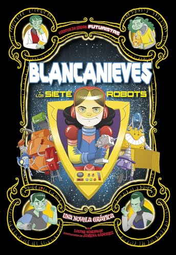 9781496599605: Blancanieves y los siete robots / Snow White and the Seven Robots: Una novela grfica / A Graphic Novel