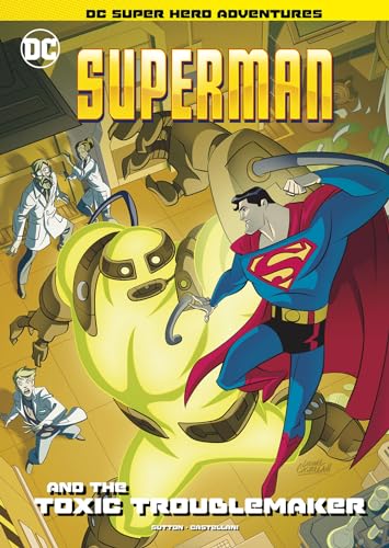 9781496599636: Superman and the Toxic Troublemaker (DC Super Hero Adventures)
