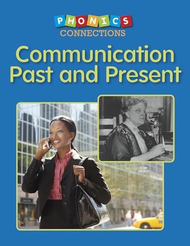 9781496600028: Communication Past and Present (Phonics Connections)