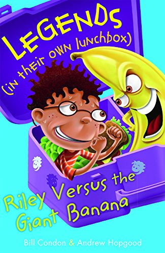 9781496602466: Riley Versus the Giant Banana (Legends in Their Own Lunchbox)