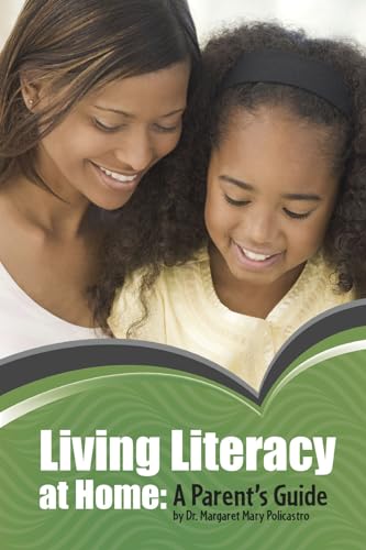 Beispielbild fr Living Literacy at Home: A Parent's Guide zum Verkauf von ThriftBooks-Atlanta