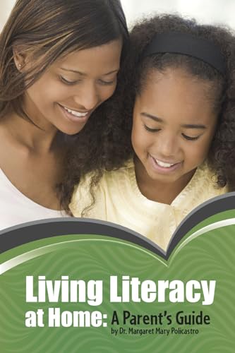 Stock image for Living Literacy at Home : A Parent's Guide for sale by Better World Books