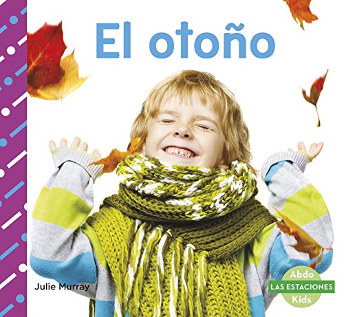 

El otoño (Las estaciones) (Spanish Edition)