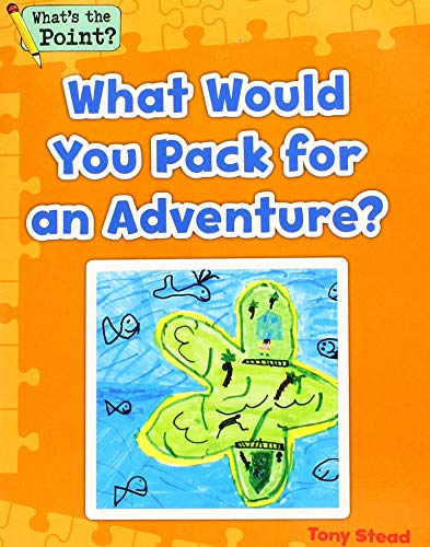 Beispielbild fr What Would You Pack for an Adventure? zum Verkauf von Buchpark